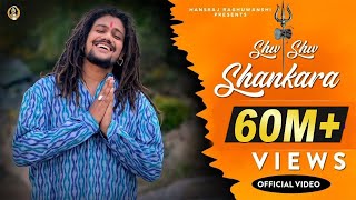 Shiv Shiv Shankara official video  Hansraj Raghuwanshi  Mista Baaz  Jamie [upl. by Aimil]