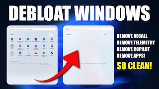 How To DEBLOAT Windows to Remove Copilot Recall Telemetry [upl. by Caroline758]