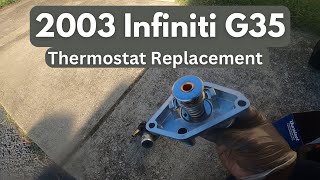 20032007 Infiniti G35 Thermostat Replacement [upl. by Arondell273]