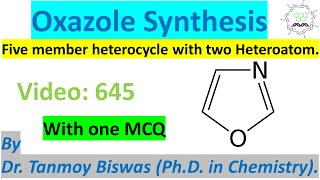 Oxazole Synthesis by four Name Reactions by Dr Tanmoy Biswas Chemistry  The Mystery of Molecules [upl. by Fidela]