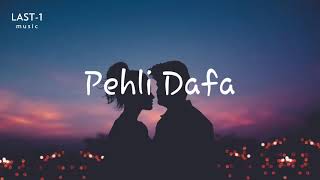 Atif Aslam Pehli Dafa Song Full audio lyrics  Ileana DCruz  Last One music [upl. by Fedak]