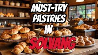 Discover The Best Solvang Pastries [upl. by Ayim]