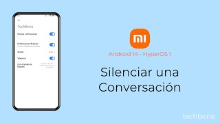 Silenciar una Conversación  Xiaomi Android 14  HyperOS 1 [upl. by Audre]