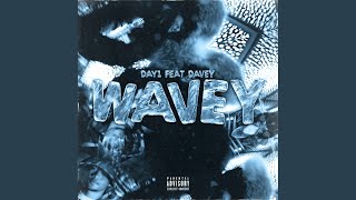 Wavey feat Davey [upl. by Gabie923]