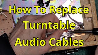 How To Replace Turntable Audio Cables [upl. by Ila445]