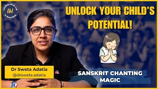 Can 5 Minutes of Chanting a Day Change Your Childs Life  Dr Sweta Adatia [upl. by Droffats485]