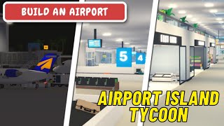 Complete Airport Build in Roblox Airport Island Tycoon [upl. by Ambrosius]