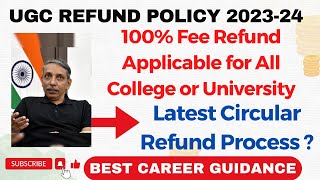 100 Fee Refund to All Students  UGC Fee Refund Policy 2023 [upl. by Seda862]