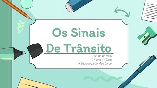 Os Sinais de Trânsito 2 º Ano [upl. by Anahtor357]