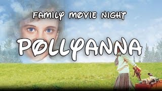 Family Movie Night Pollyanna and Why You Should Watch it Before Inauguration [upl. by Leryt451]