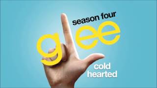 Cold Hearted  Glee HD FULL STUDIO [upl. by Kali929]