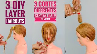 3 Cortes Diferentes en Capas Hazlo Tu Misma  3 DIY LAYER HAIRCUTS [upl. by Aridni]