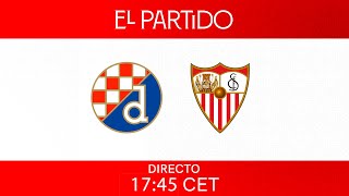 🚨 El Partido GNK Dinamo Zagreb vs Sevilla FC 🚨 [upl. by Brigitta]