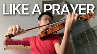 I Remixed Madonnas Like A Prayer  Deadpool amp Wolverine Music  Violin Cover  Epic Version [upl. by Llerod]