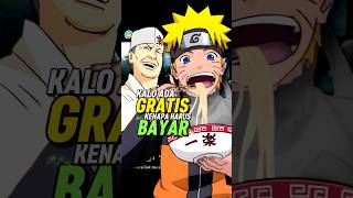 Ketika Prinsip Naruto Kalo Masih Gratis Kenapa Harus Bayar shorts [upl. by Notsniw]