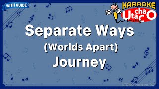 Separate Ways Worlds Apart – Journey Karaoke with guide [upl. by Irrek]