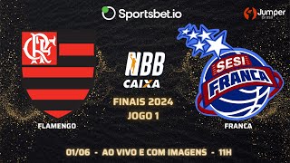 NBB FINAIS  FLAMENGO x FRANCA  Jogo 1  Ao vivo e com imagens  01062024 [upl. by Initirb144]