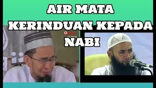 Ustadz Adi hidayat amp Syafiq Reza Basalamah  Menangis Dalam Kerinduan Kepada Rasulullah [upl. by Amleht789]