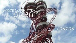 Arcelormittal Orbit  Queen Elizabeth Olympic Park [upl. by Dulcea]