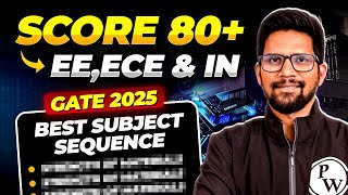 How to Score 80 in EE  ECE  IN  Best Subject Sequence  GATE 2025 Preparation Strategy [upl. by Alien145]