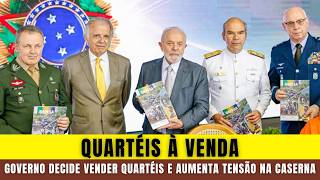 VENDA DE QUARTÉIS Pelo Governo Aprofunda Crise nas FORÇAS ARMADAS [upl. by Gardol]