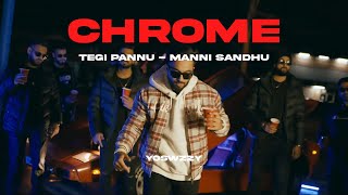 Tegi Pannu Manni Sandhu  Chrome [upl. by Zucker]