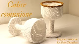 TUTORIAL calice comunione alluncinetto bombonieralafatatuttofare [upl. by Shamrao309]