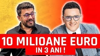 Afaceri de la 80000 la 10 MILIOANE EURO in 3 ANI [upl. by Akered]