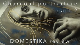 Domestika online art courses review not sponsored  Artistic Charcoal Portraiture Part 2 [upl. by Hayalat]