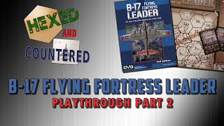 B17 Flying Fortress Leader  Playthrough Part 2 [upl. by Ajiak16]