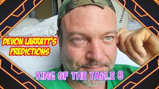 Devon Larratt’s predictions on King of the Table 8 supermatches [upl. by Aihsel]