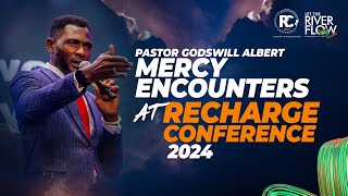 Pastor Godswill Albert  Mercy Encounters at Recharge Conference 2024  Global Impact Church [upl. by Cumine]