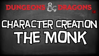 Dungeons amp Dragons 5e Tutorial quotHow To Create a Monk Characterquot [upl. by Pich]