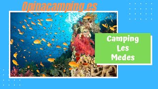 🐬 CAMPING Les MEDES  Lestartit  Girona 🐬 [upl. by Gualtiero]