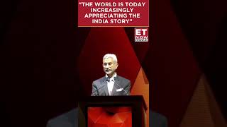 The World Increasingly Appreciates The India Story S Jaishankar india sjaishankar etnow [upl. by Yniattirb]