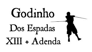 Godinho  Dos Espadas  Regla XIII  Adenda [upl. by Padraic981]