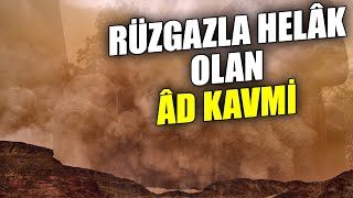 RÜZGARLA HELAK EDİLEN ÂD KAVMİ [upl. by Dauf]