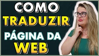 Como TRADUZIR Páginas no GOOGLE CHROME Simples e Automático [upl. by Charlean705]