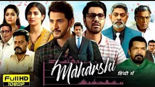 Maharshi Full Movie Hindi Dubbed  Mahesh Babu Pooja Hegde Allari Naresh  1080p Reviews amp Facts [upl. by Nada]