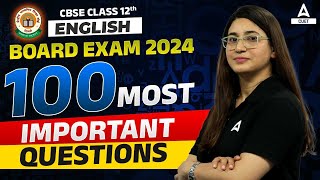 Top 100 Class 12 English Important Questions 2024 for Board Exam 2024 [upl. by Hardwick]