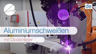 Laserschweißen Aluminium mit Diodenlaser DE [upl. by Thorncombe645]