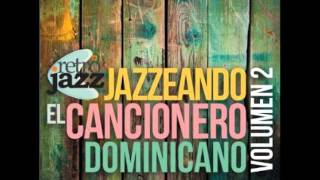 Jazz Dominicano  Vol 2 [upl. by Htebilil]