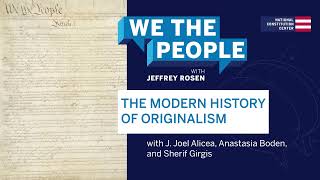 Podcast  The Modern History of Originalism [upl. by Giacobo]