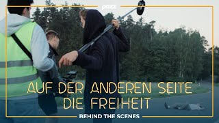 Am Filmset von quotAuf der anderen Seite die Freiheit  Behind The Scenes eines Kurzfilms [upl. by Columba]