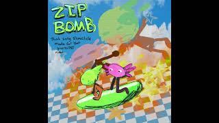 Zip Bomb  slimecicle Kinitopet [upl. by Faruq878]