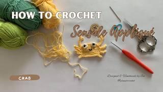 Crochet CRAB Appliqué  Seaside  Free Pattern  V208 [upl. by Erdnaxela]