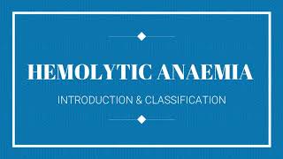 Hemolytic anemiabasics 12 introduction amp classification ENGLISH Dr Sudhir K Yadav [upl. by Dougal]