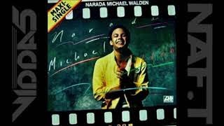 NARADA MICHAEL WALDEN i shoulda loved ya [upl. by Annoik]