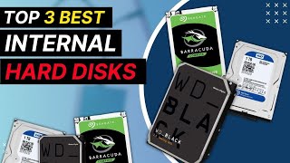 Top 3 Internal Hard Disk Drive 🔥 Best Hard Disk 2024 ✅ [upl. by Eurydice]