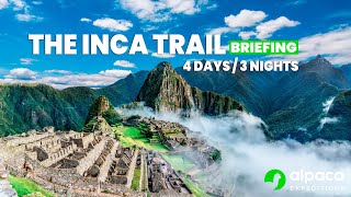 inca trail 4 days 3 nights briefing alpacaexpeditions machupicchu [upl. by Higginson]